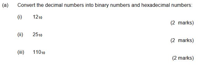 ( a ) Convert the decimal numbers into binary