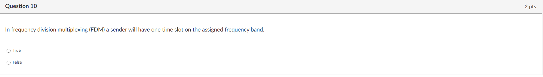 Question 1 0 In frequency division multiplexing (