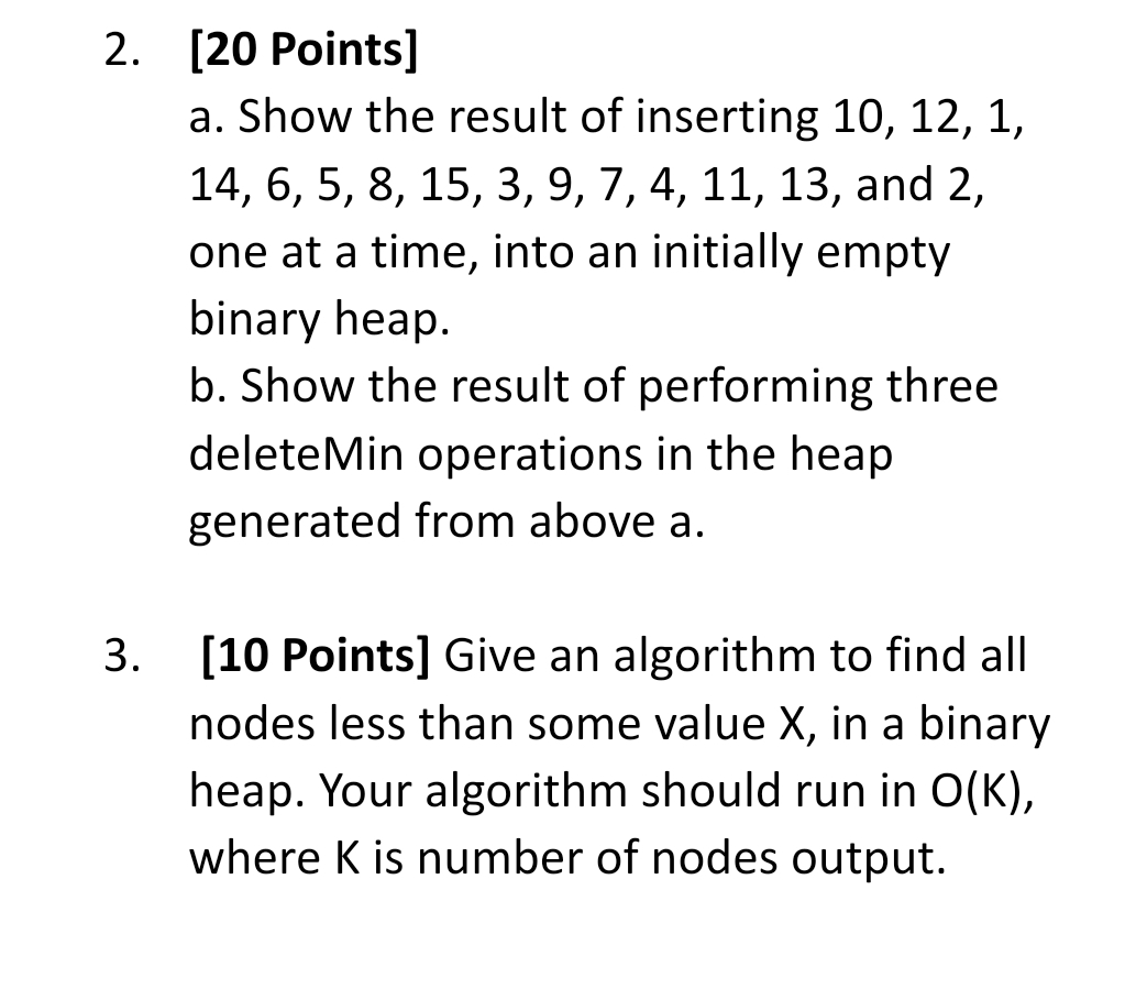 [ 2 0 Points ] a . Show the result of inserting 1