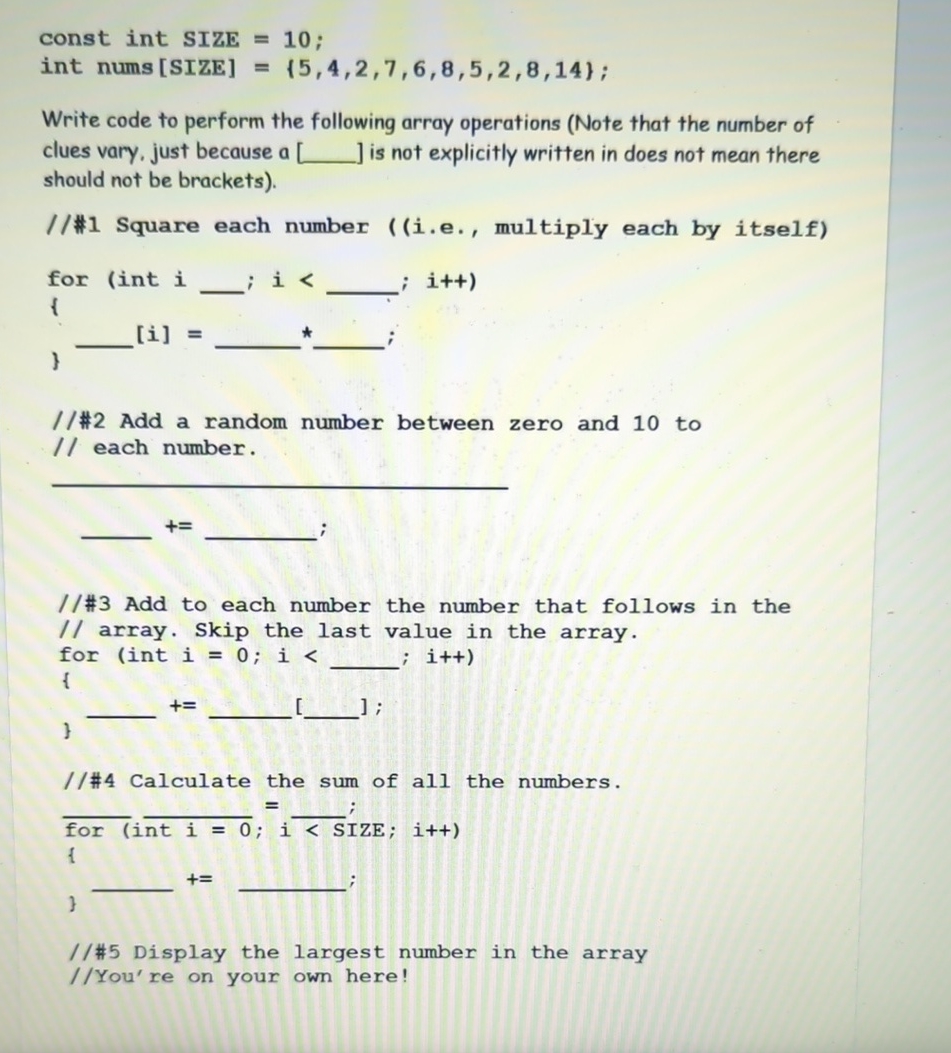Write a c + + code to perform the following array