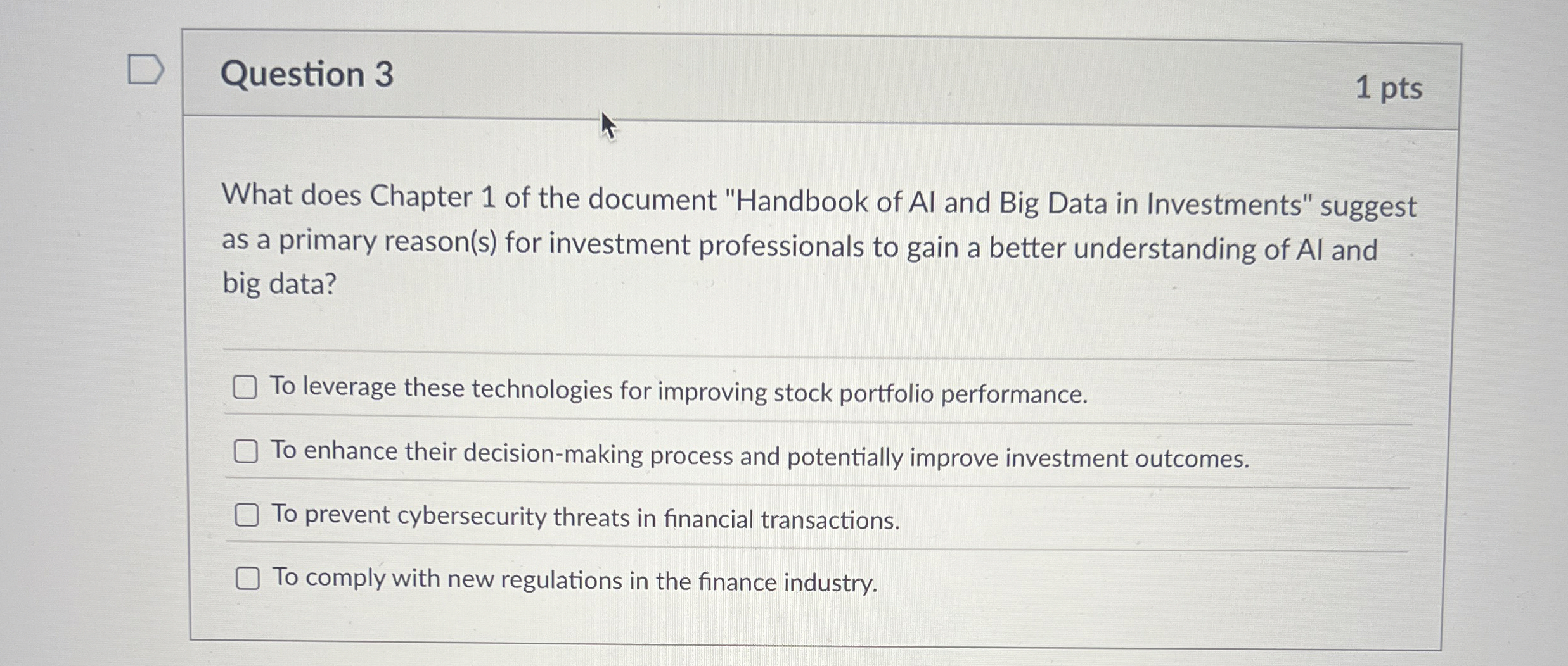 Question 3 1 pts What does Chapter 1 of the