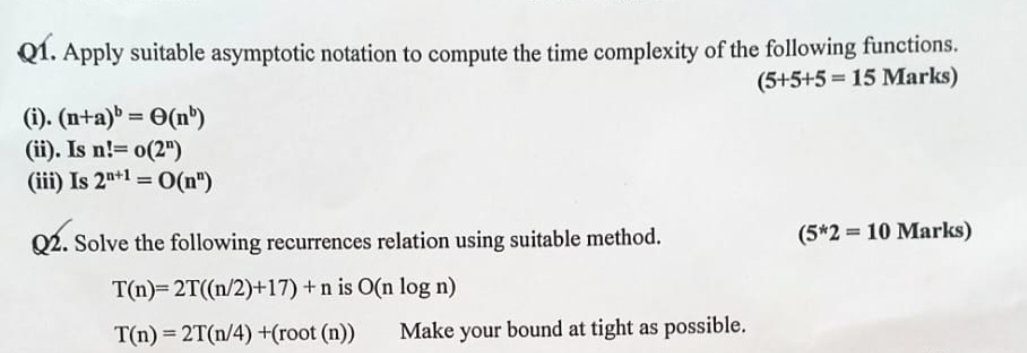 Q 1 . Apply suitable asymptotic notation to