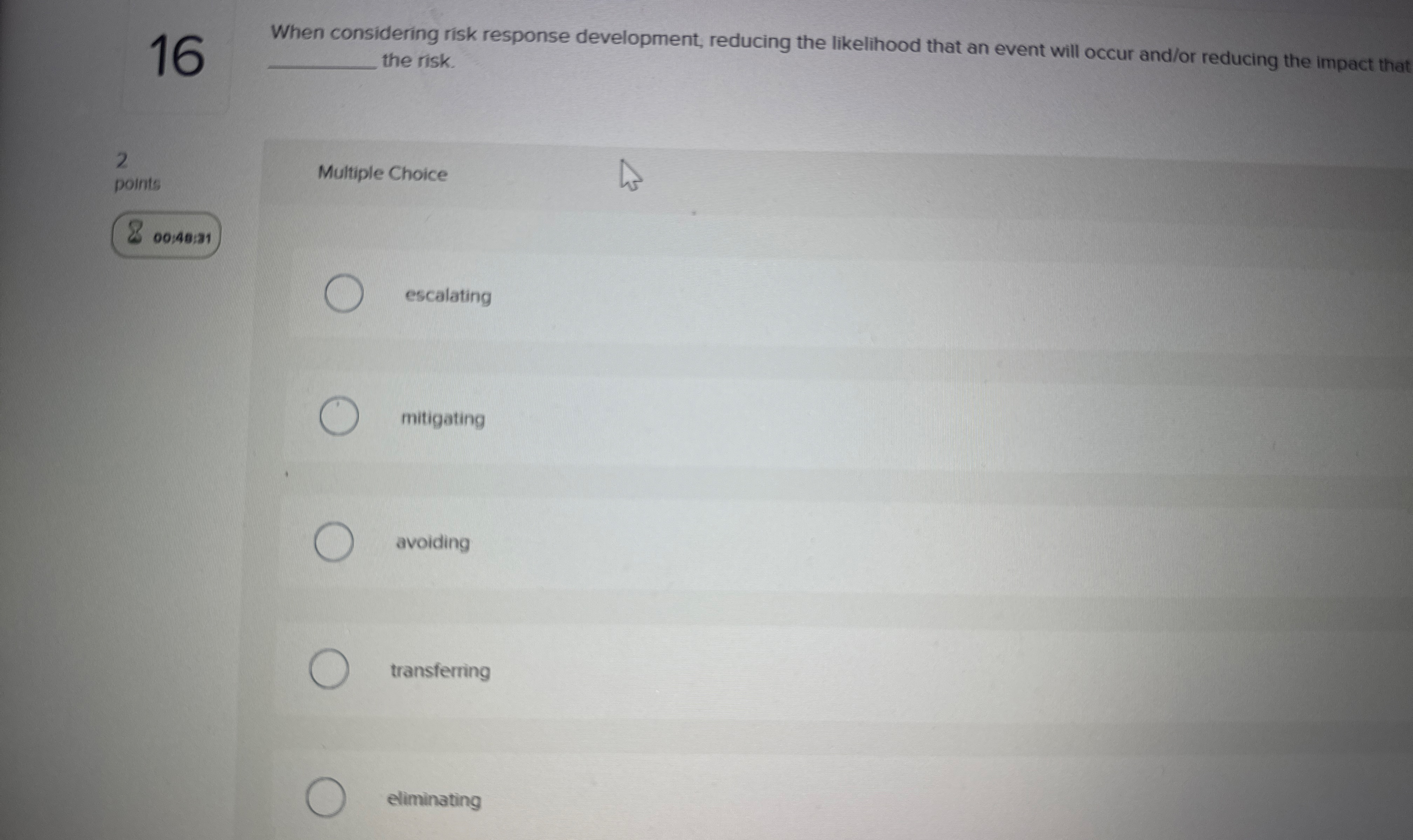 1 6 When considering risk response development,