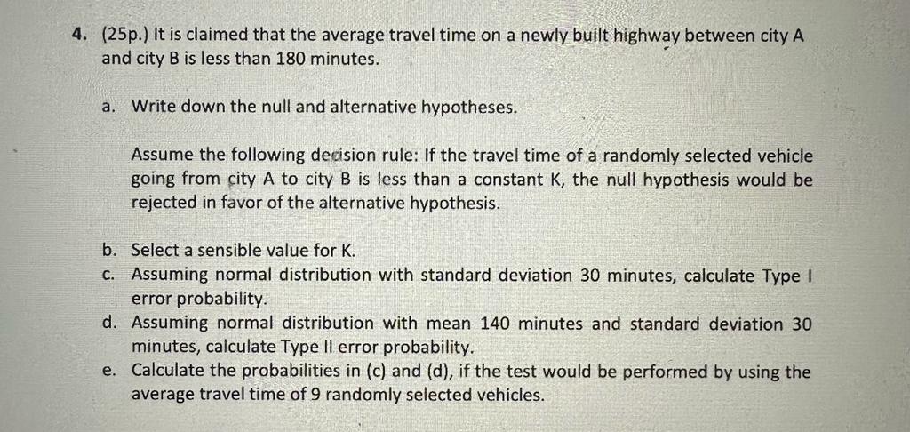 . ) It is claimed that the average travel time on