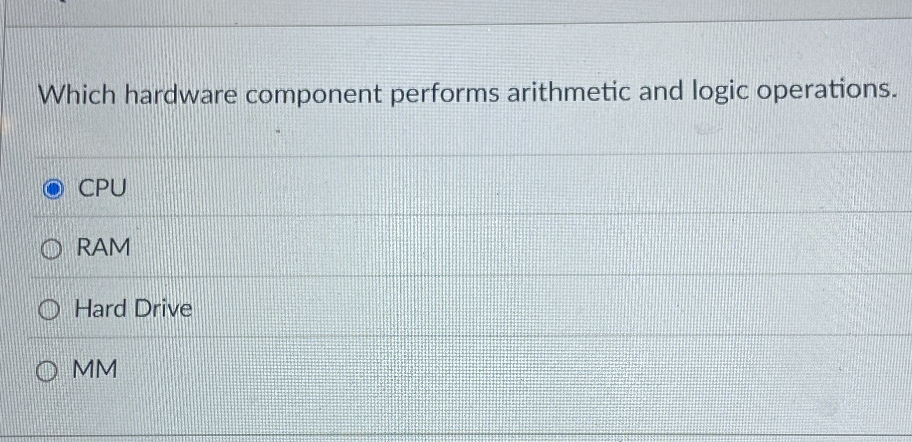 Which hardware component performs arithmetic and