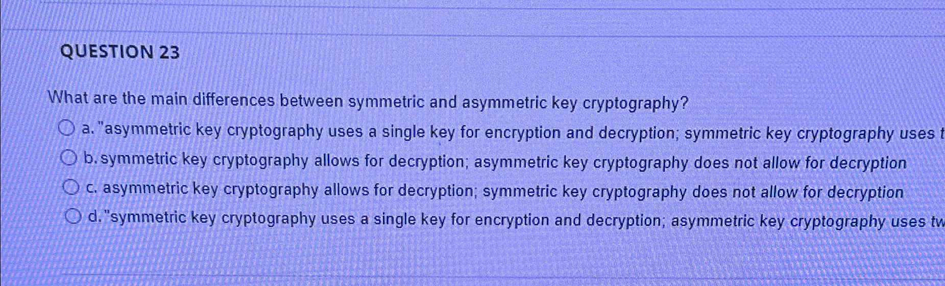 QUESTION 2 3 What are the main differences