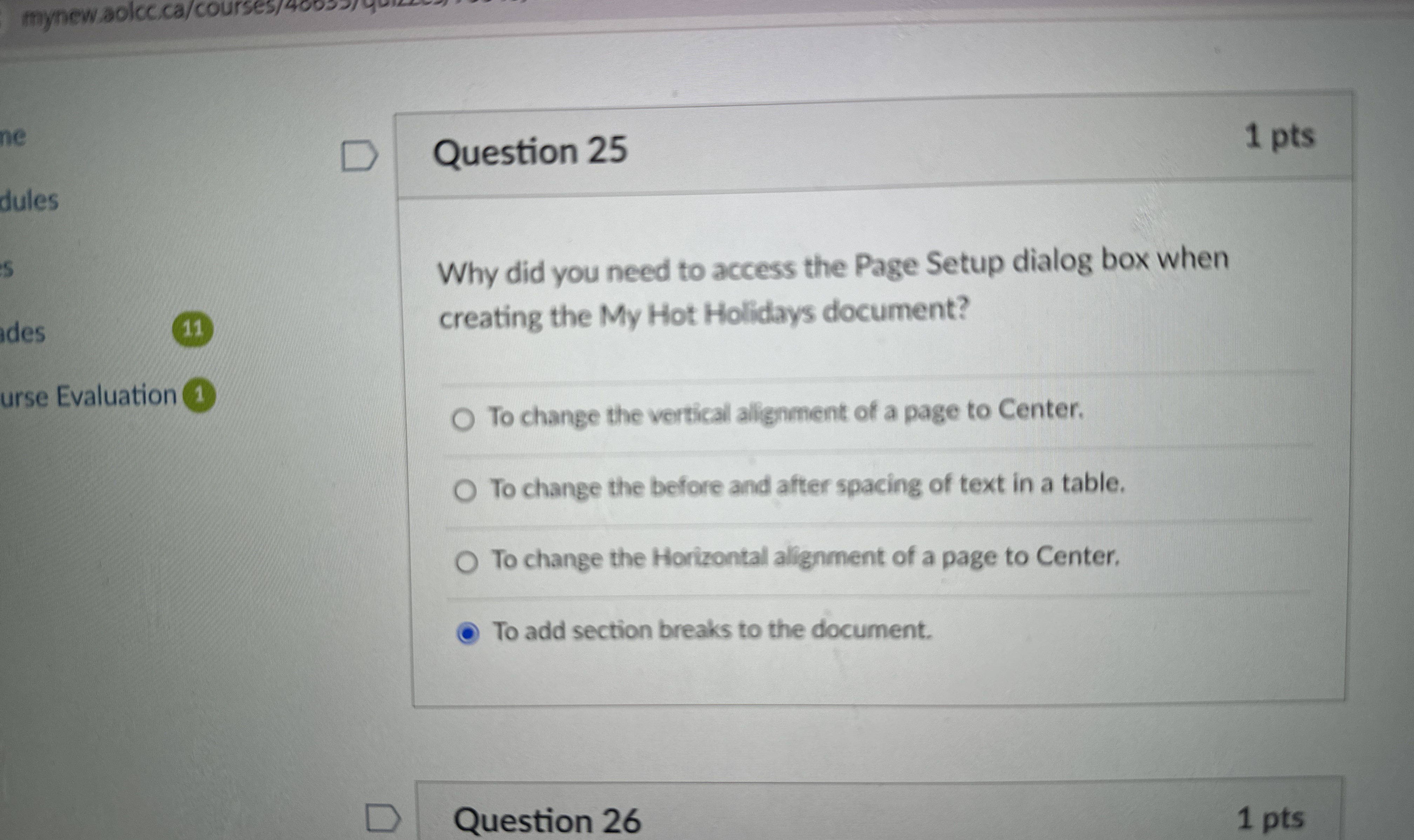 Question 2 5 1 pts dules Why did you need to