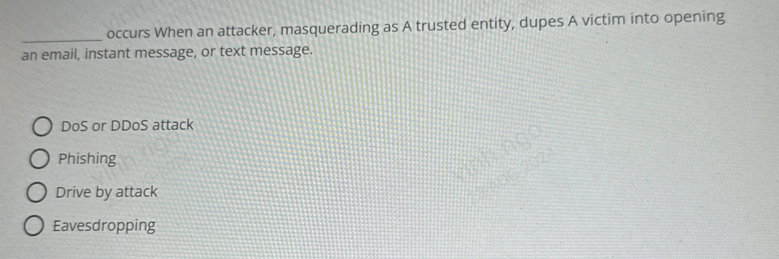 occurs When an attacker, masquerading as A