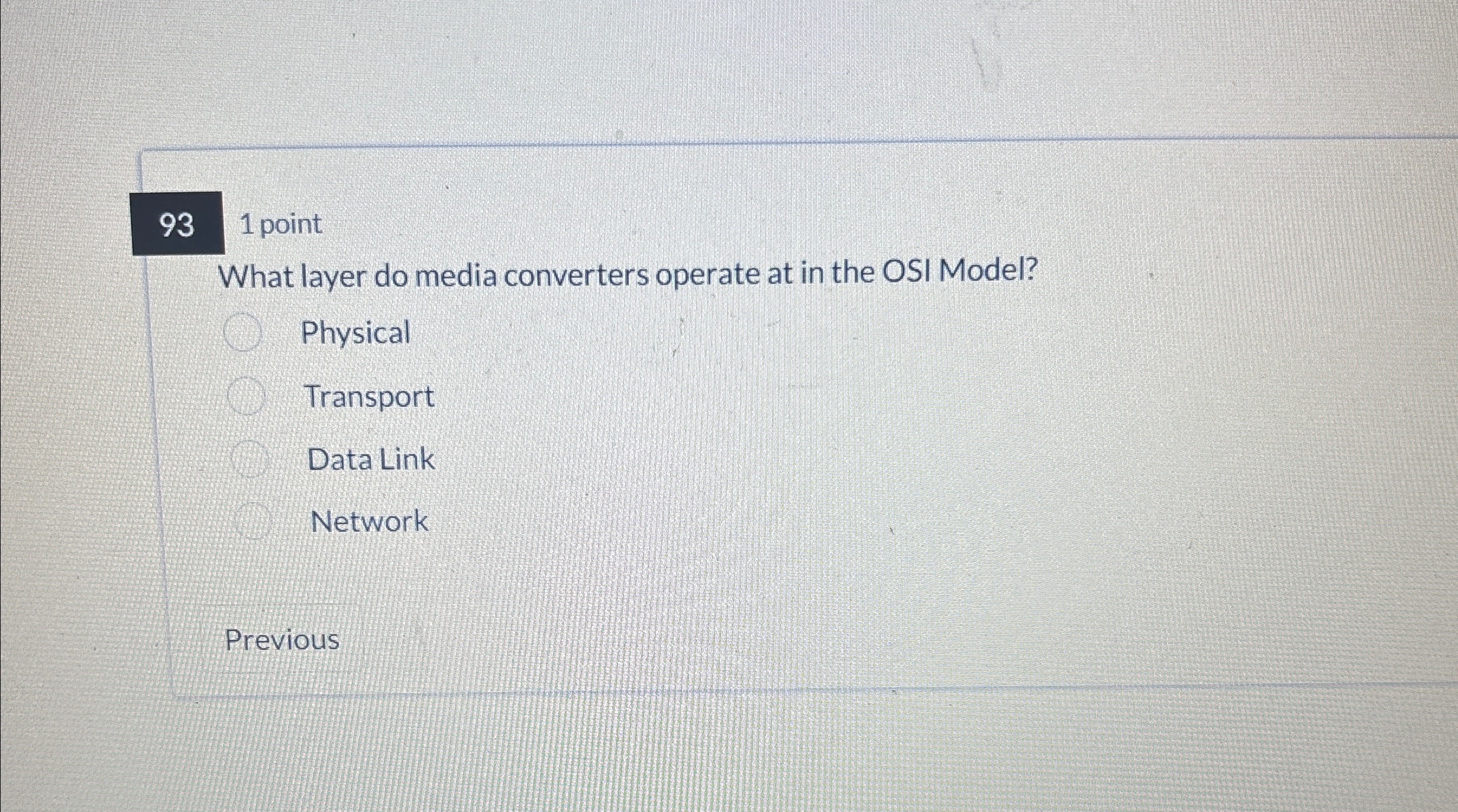 9 3 1 point What layer do media converters