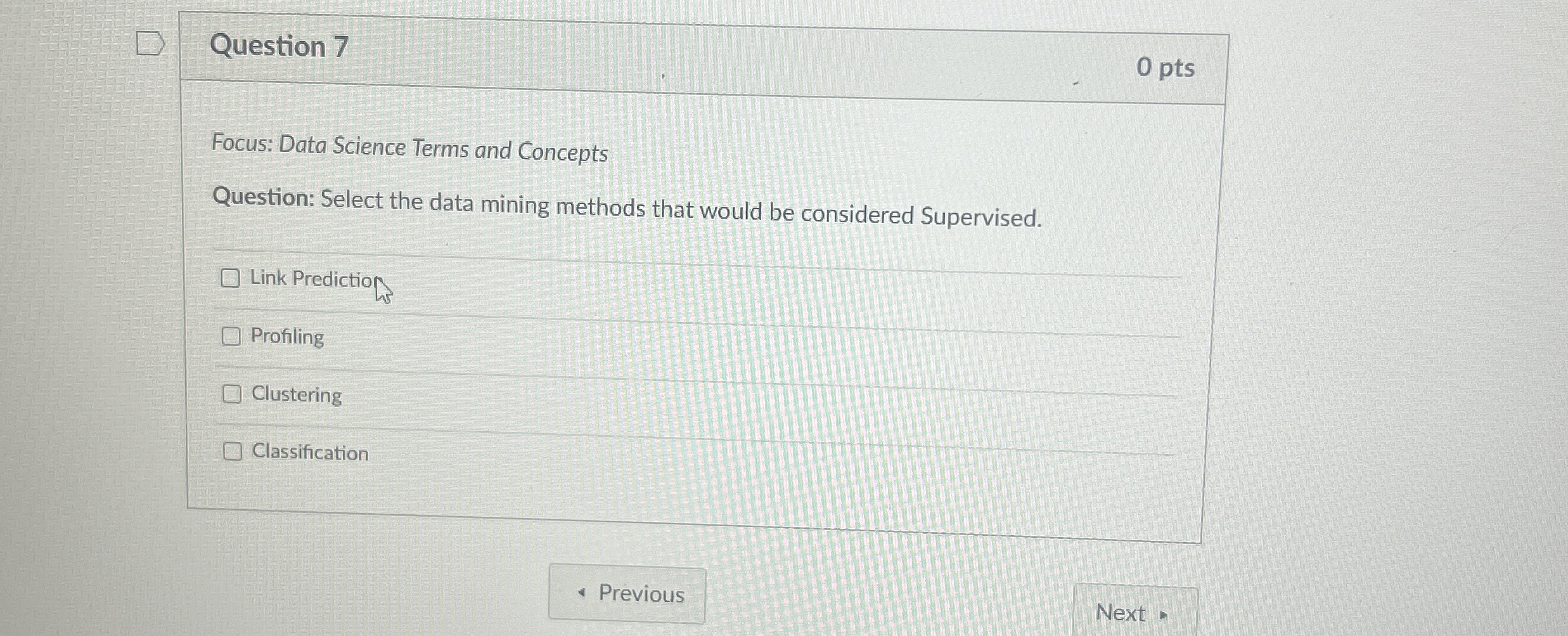 Question 7 0 pts Focus: Data Science Terms and