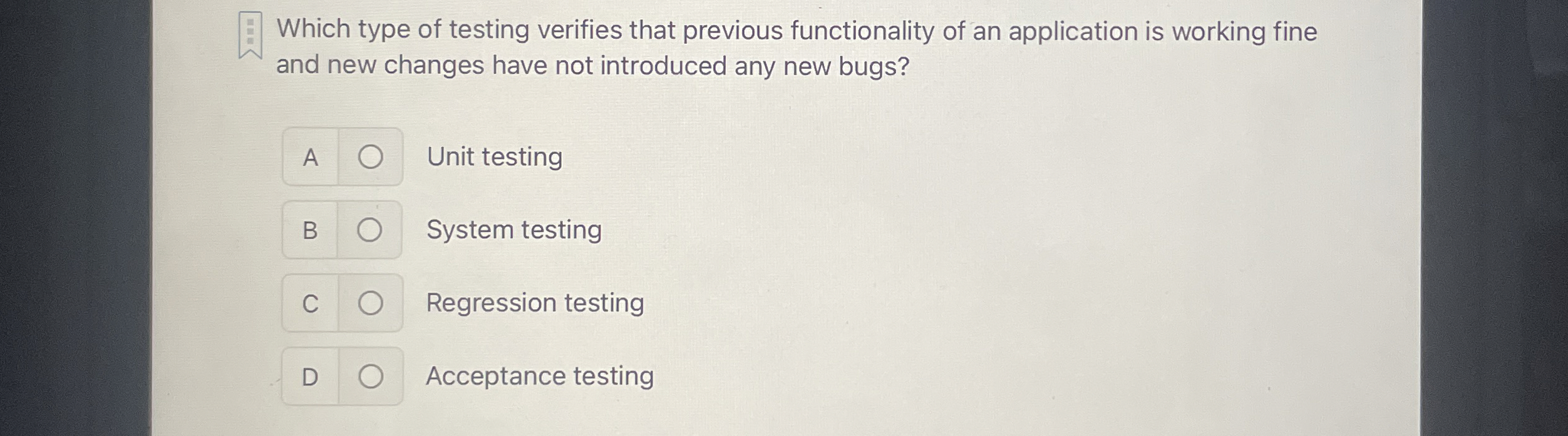 Which type of testing verifies that previous