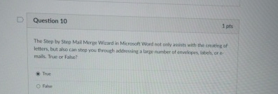 Question 1 0 1 pts The Step by Step Mail Merge