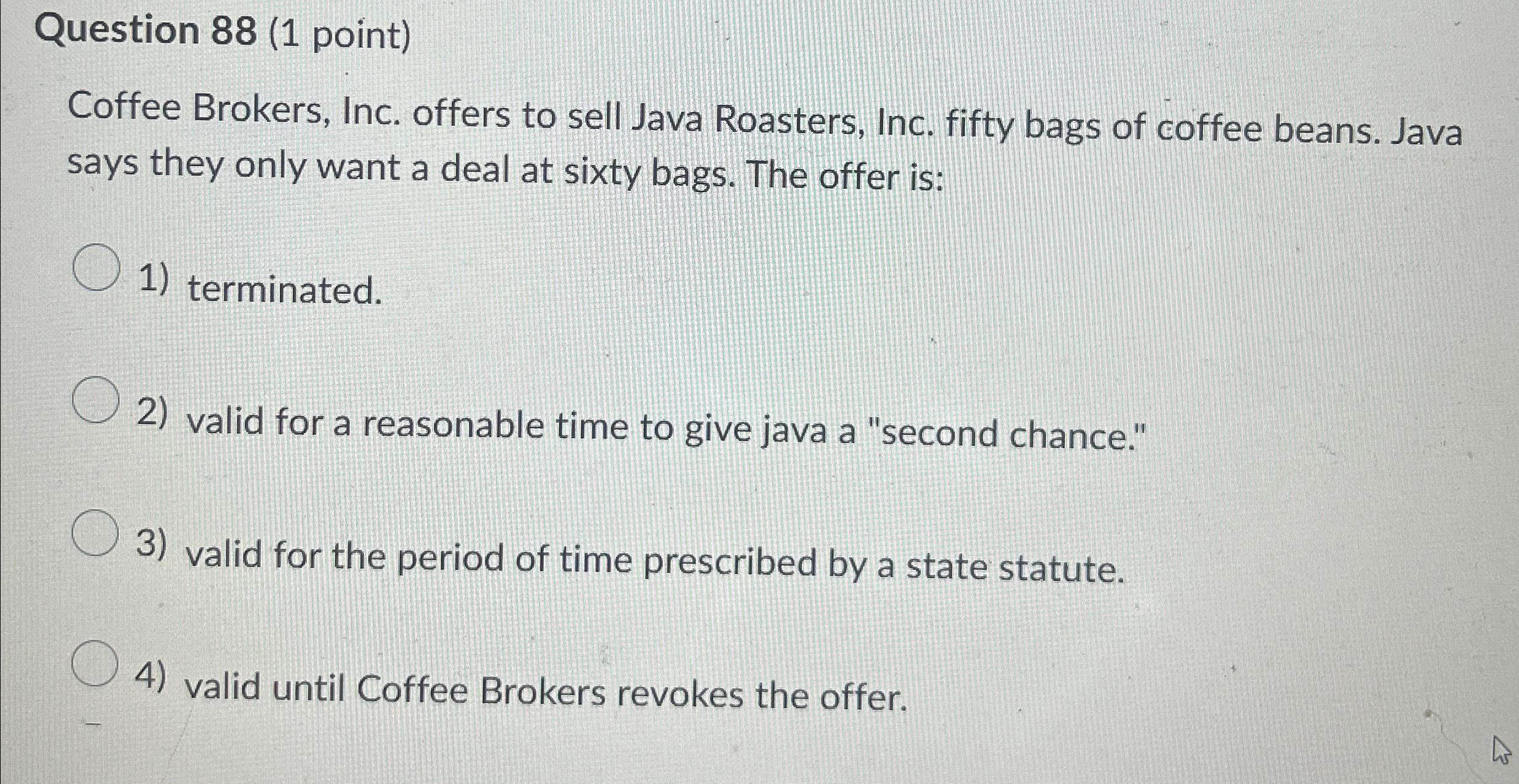 Question 8 8 ( 1 point ) Coffee Brokers, Inc.