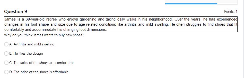 Question 9 James is a 6 8 - year - old retiree