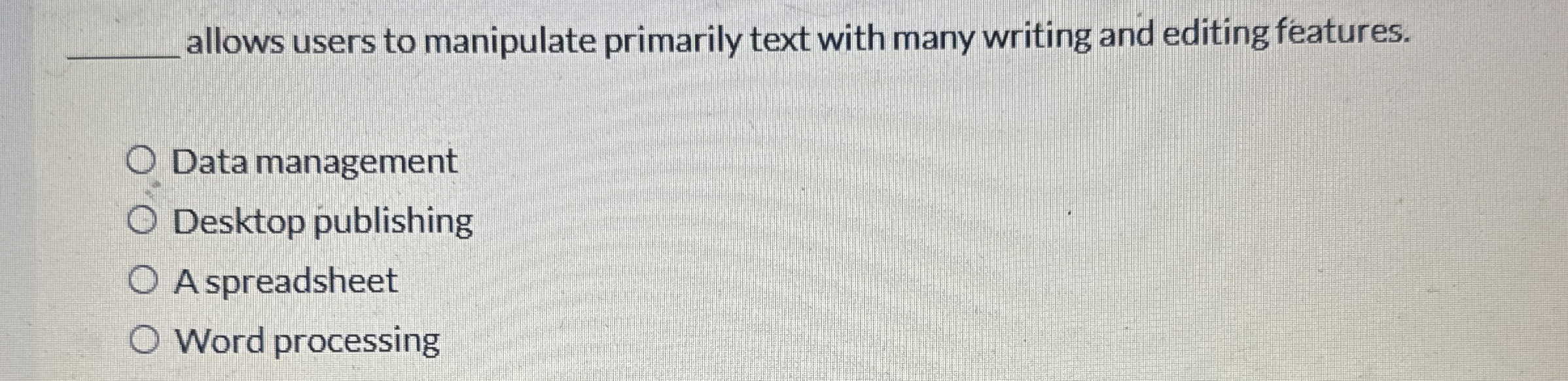 allows users to manipulate primarily text with