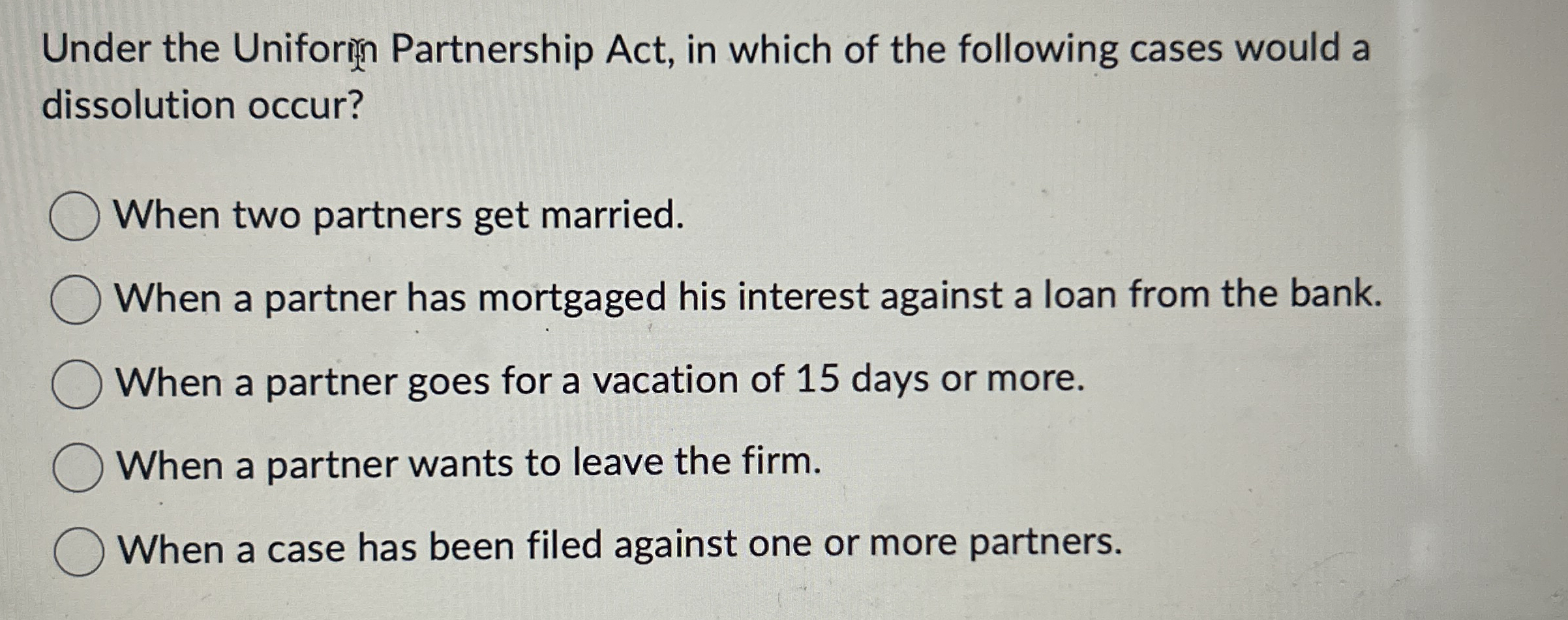 Under the Uniforinn Partnership Act, in which of