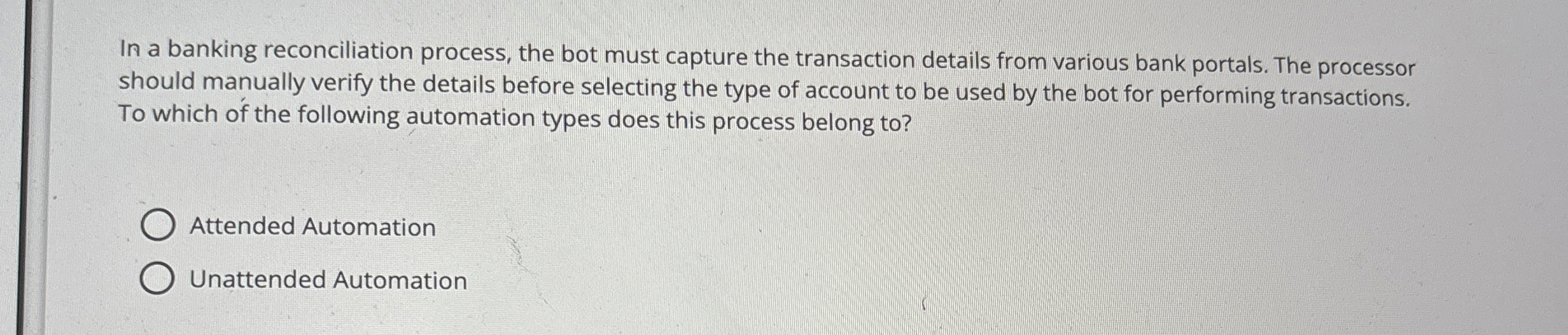 In a banking reconciliation process, the bot must