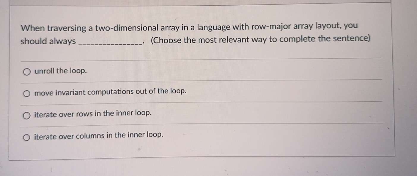 When traversing a two - dimensional array in a