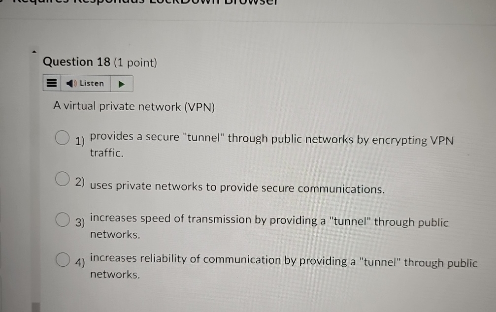 Question 1 8 ( 1 point ) Listen A virtual private