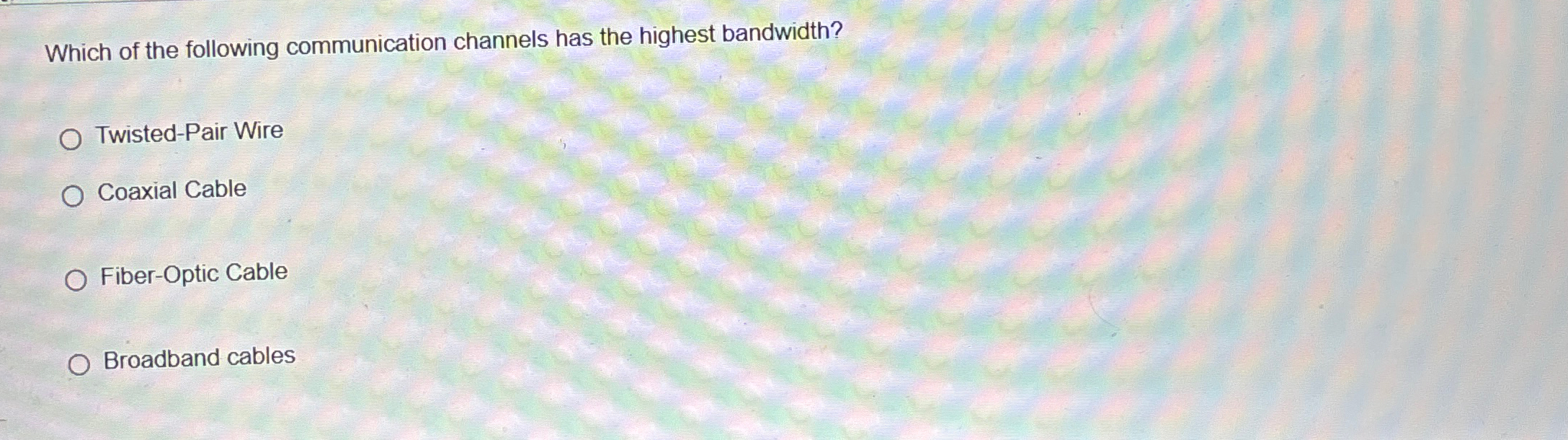 Which of the following communication channels has