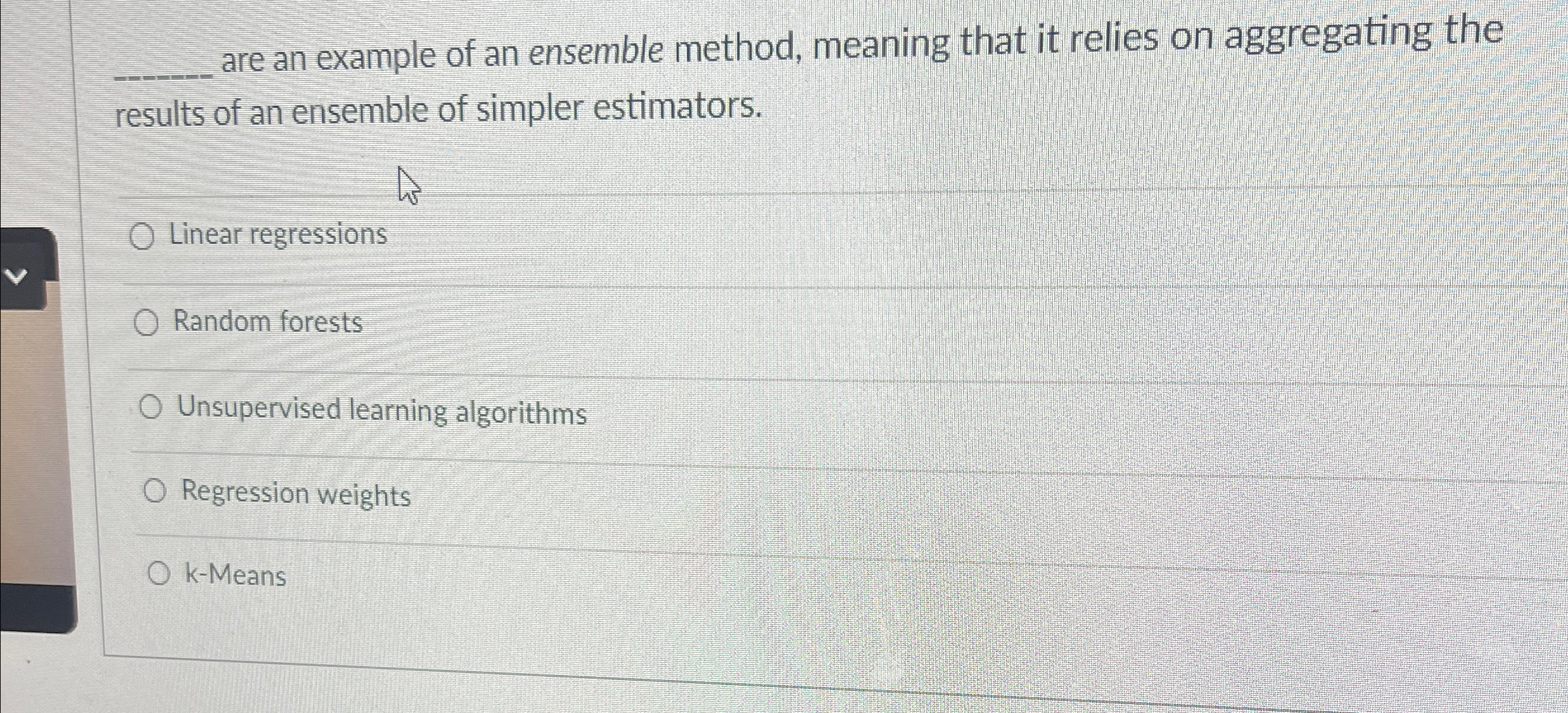 q , are an example of an ensemble method, meaning