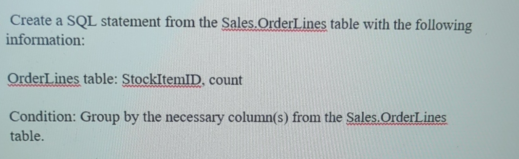 Create a SQL statement from the Sales. OrderLines