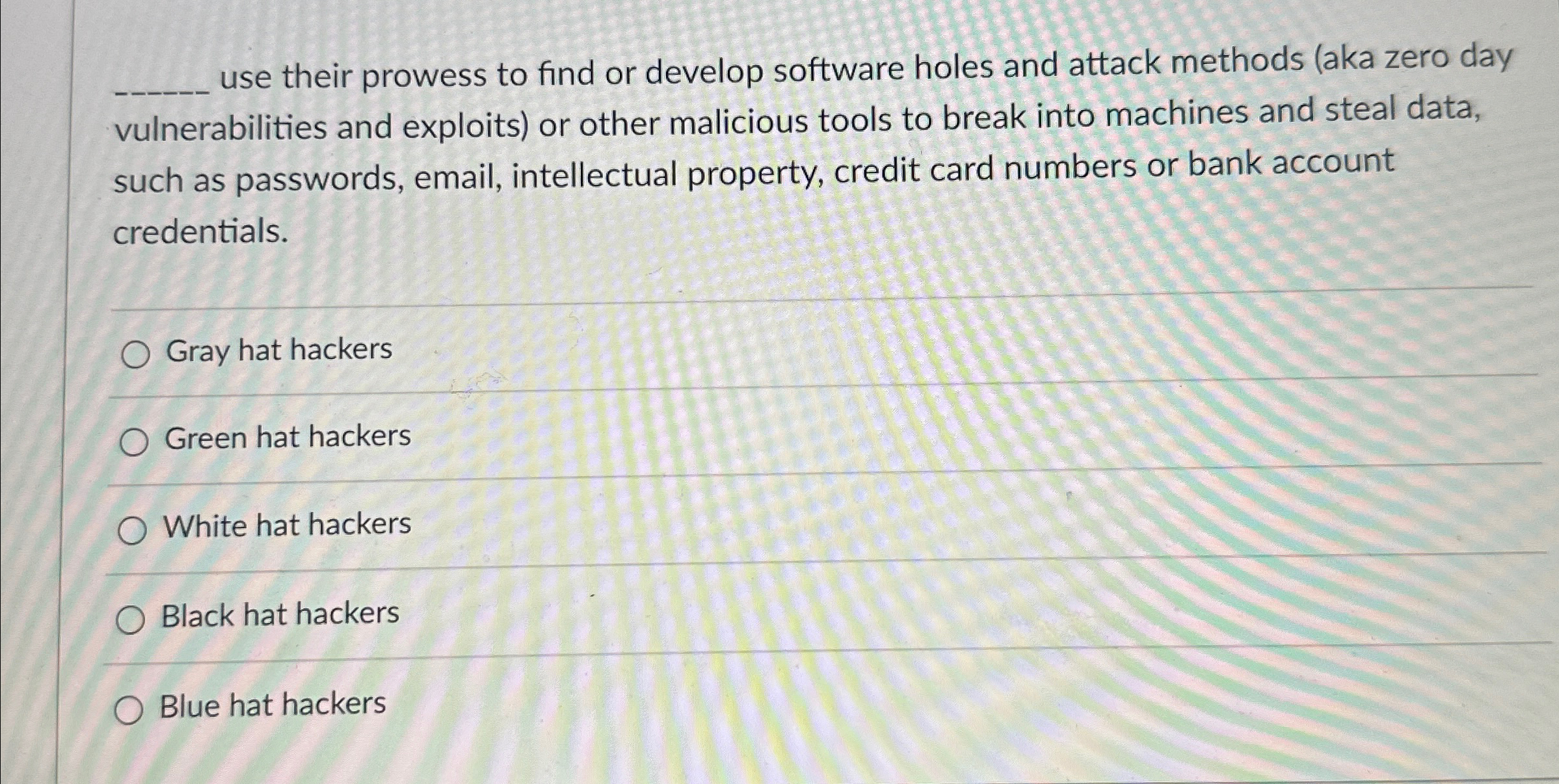 use their prowess to find or develop software