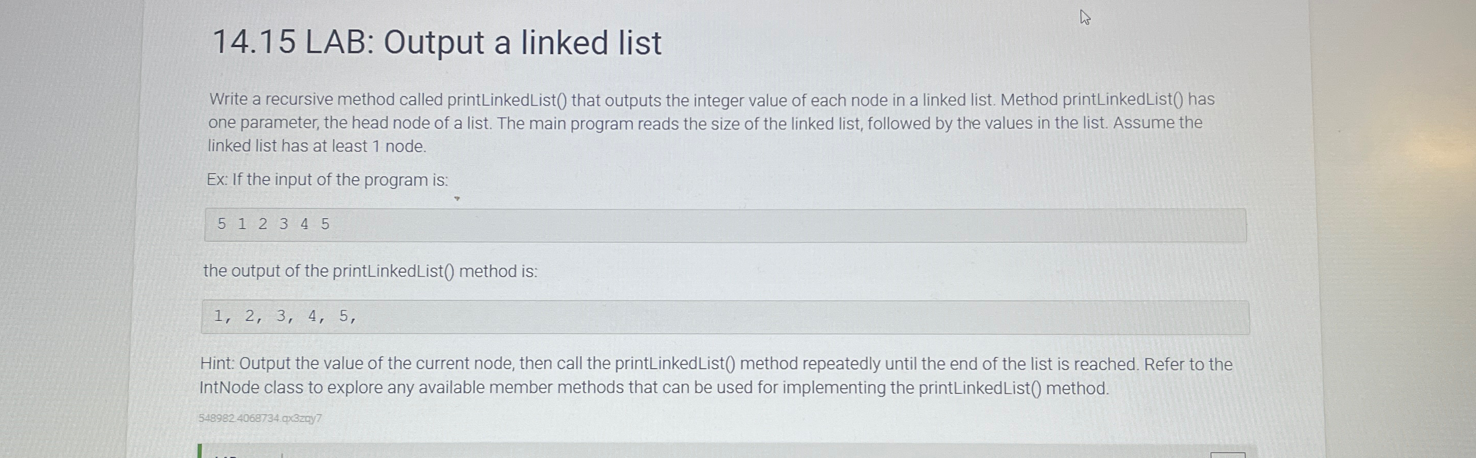 1 4 . 1 5 LAB: Output a linked list Write a