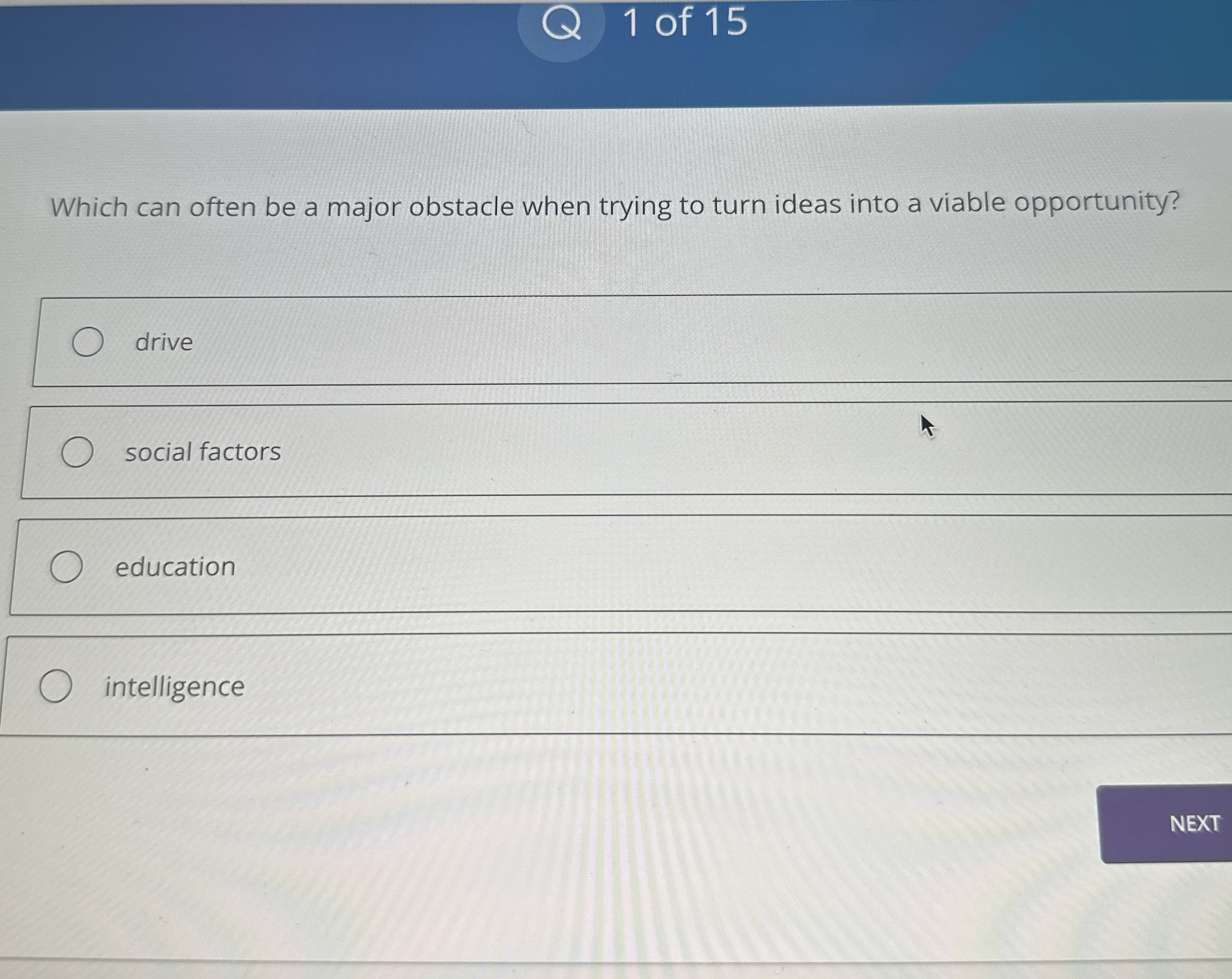 Q 1 of 1 5 Which can often be a major obstacle