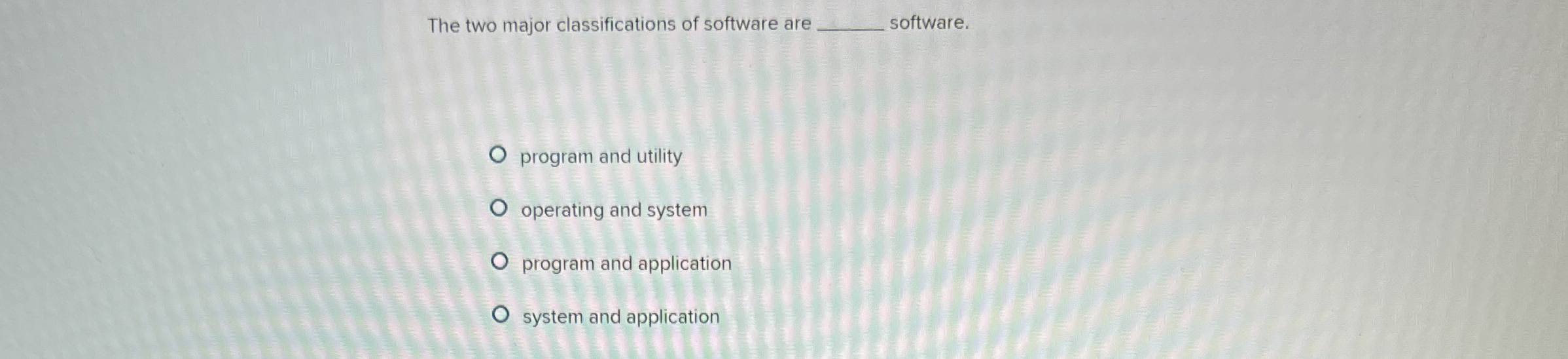 The two major classifications of software are