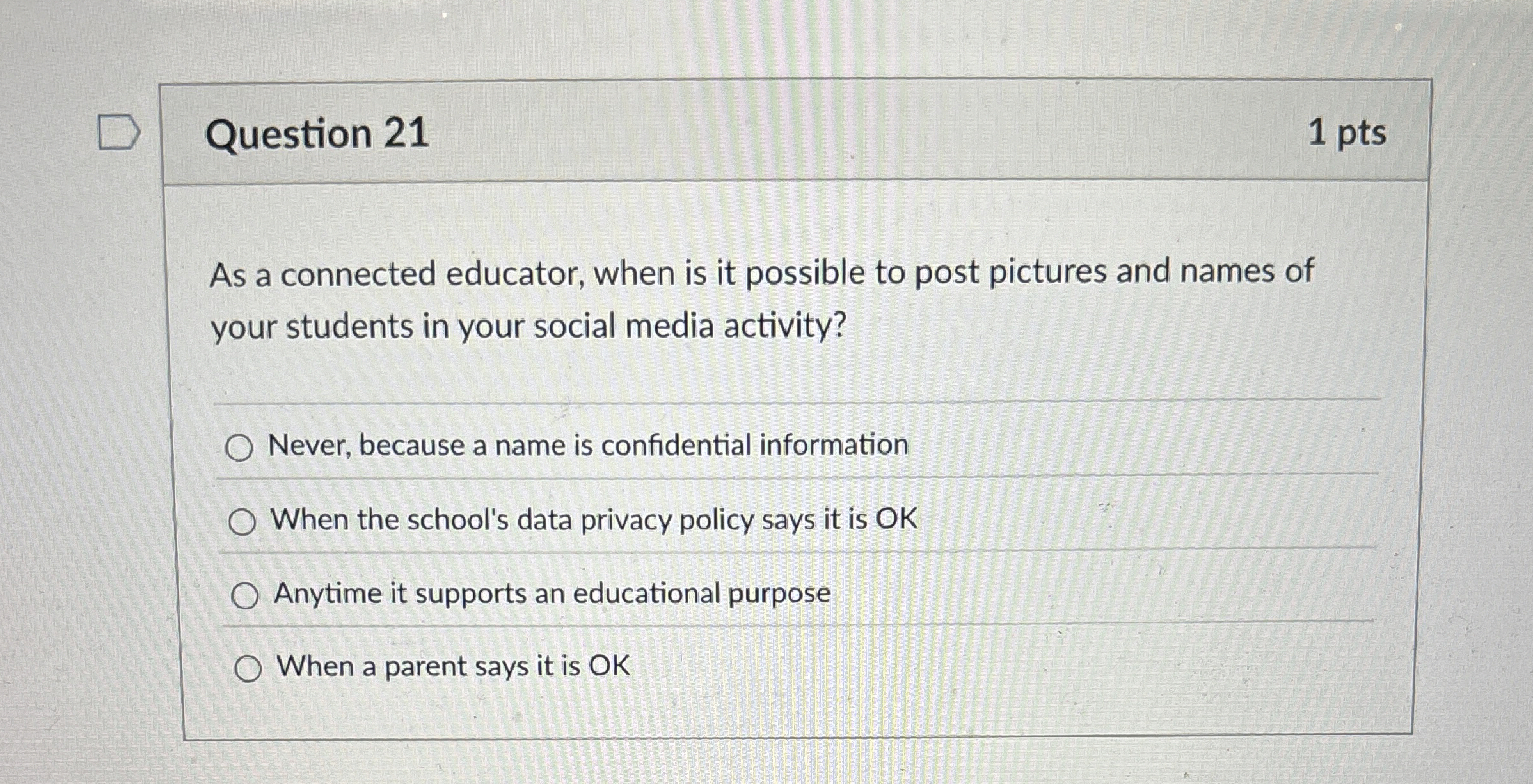 Question 2 1 1 pts As a connected educator, when