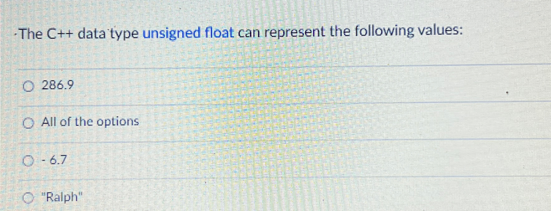 - The C + + data type unsigned float can