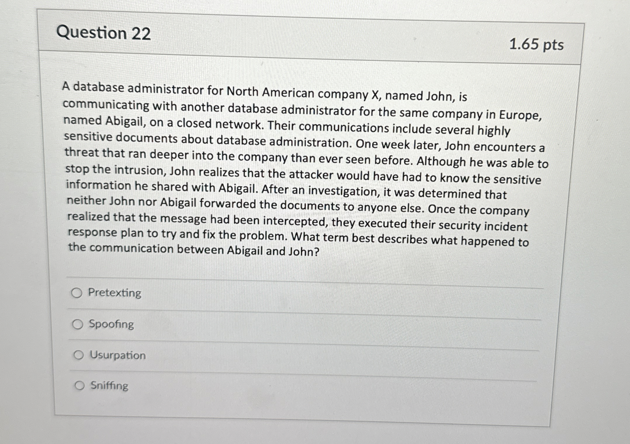 Question 2 2 1 . 6 5 pts A database administrator