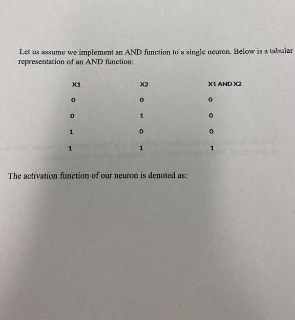 Let us assume we implement an AND function to a