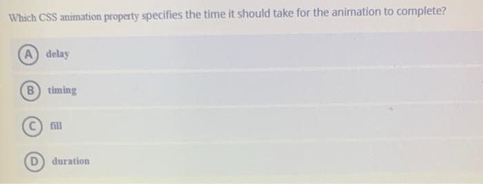 Which CSS animation proparty specifies the time