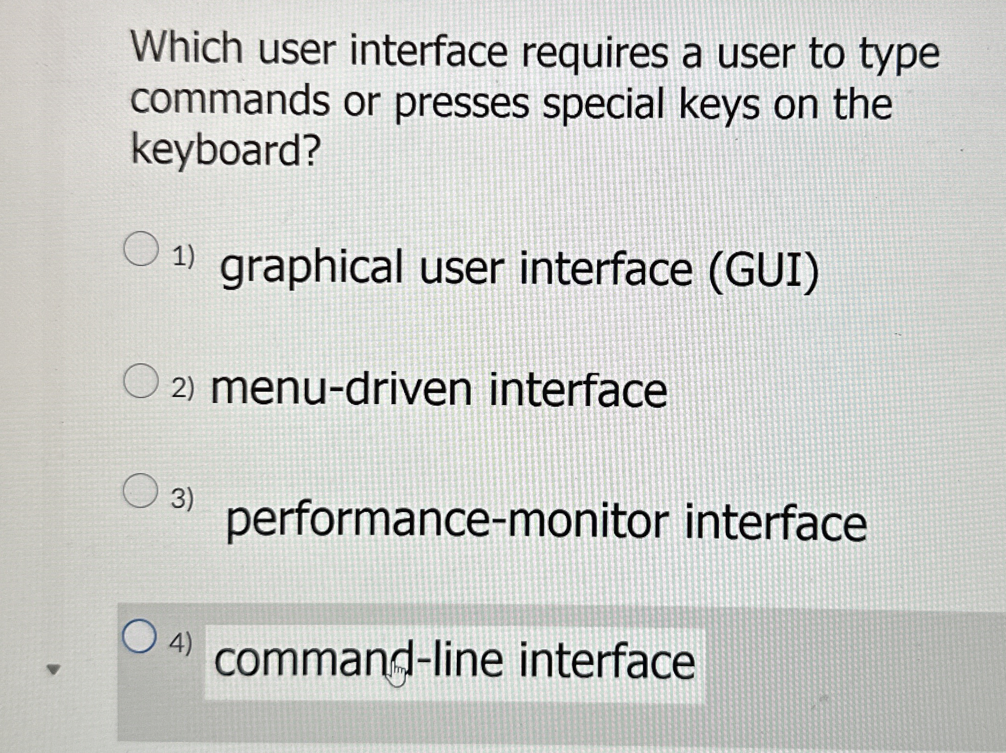 Which user interface requires a user to type
