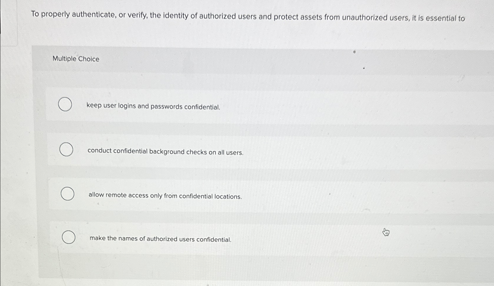To properly authenticate, or verify, the identity
