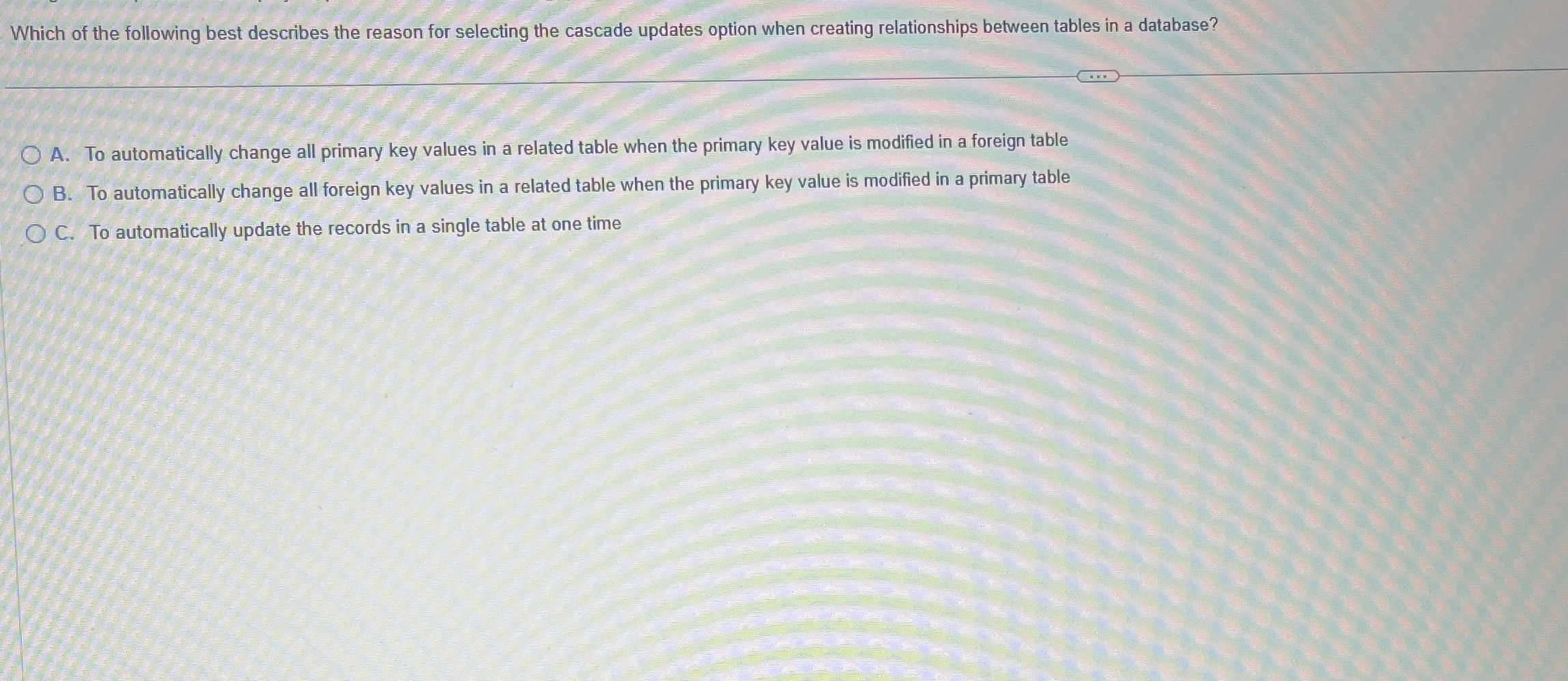 Which of the following best describes the reason