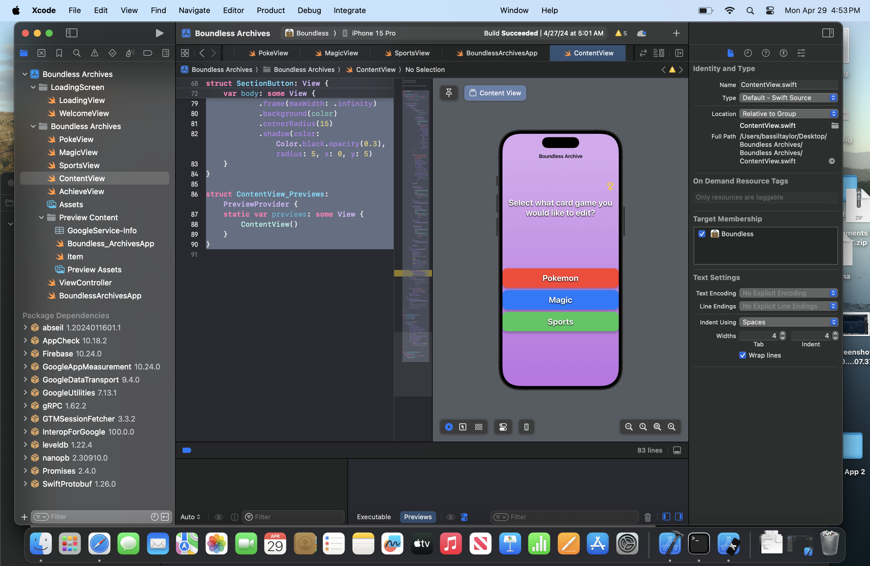 Here is the code for my contentView for my