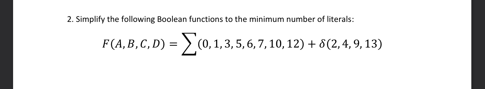 Simplify the following Boolean functions to the