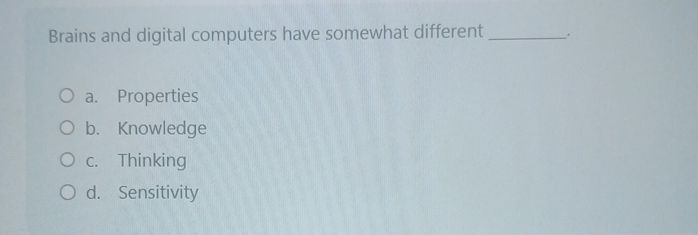 Brains and digital computers have somewhat