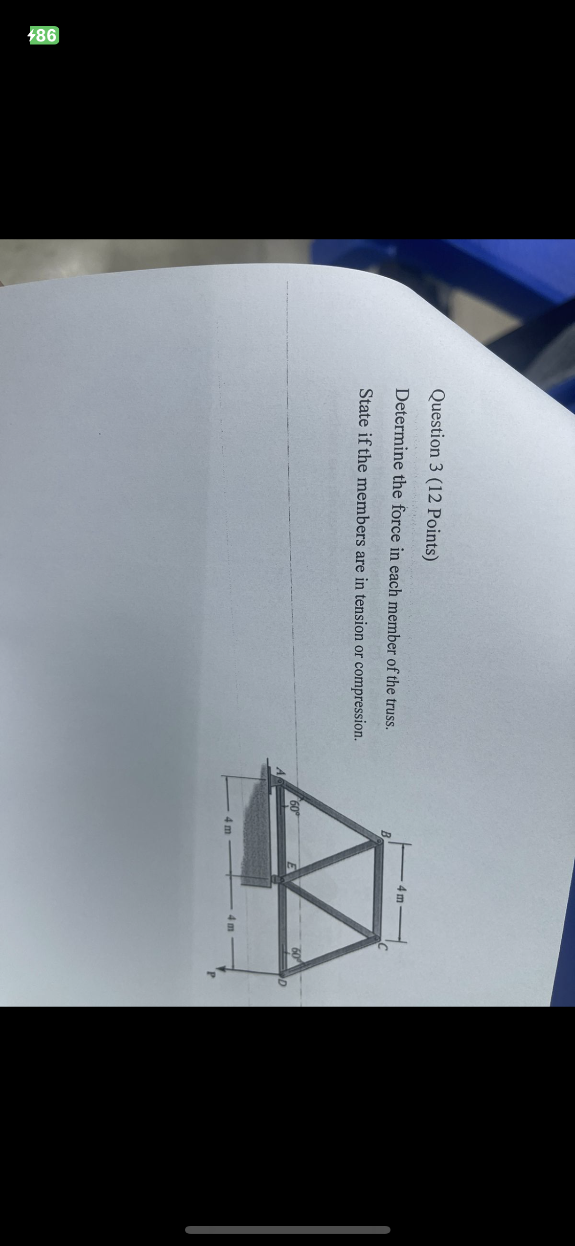 Question 3 ( 1 2 Points ) Determine the force in