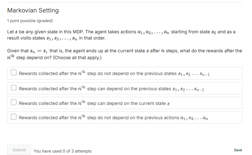Markovian Setting 1 point possible ( graded ) Let