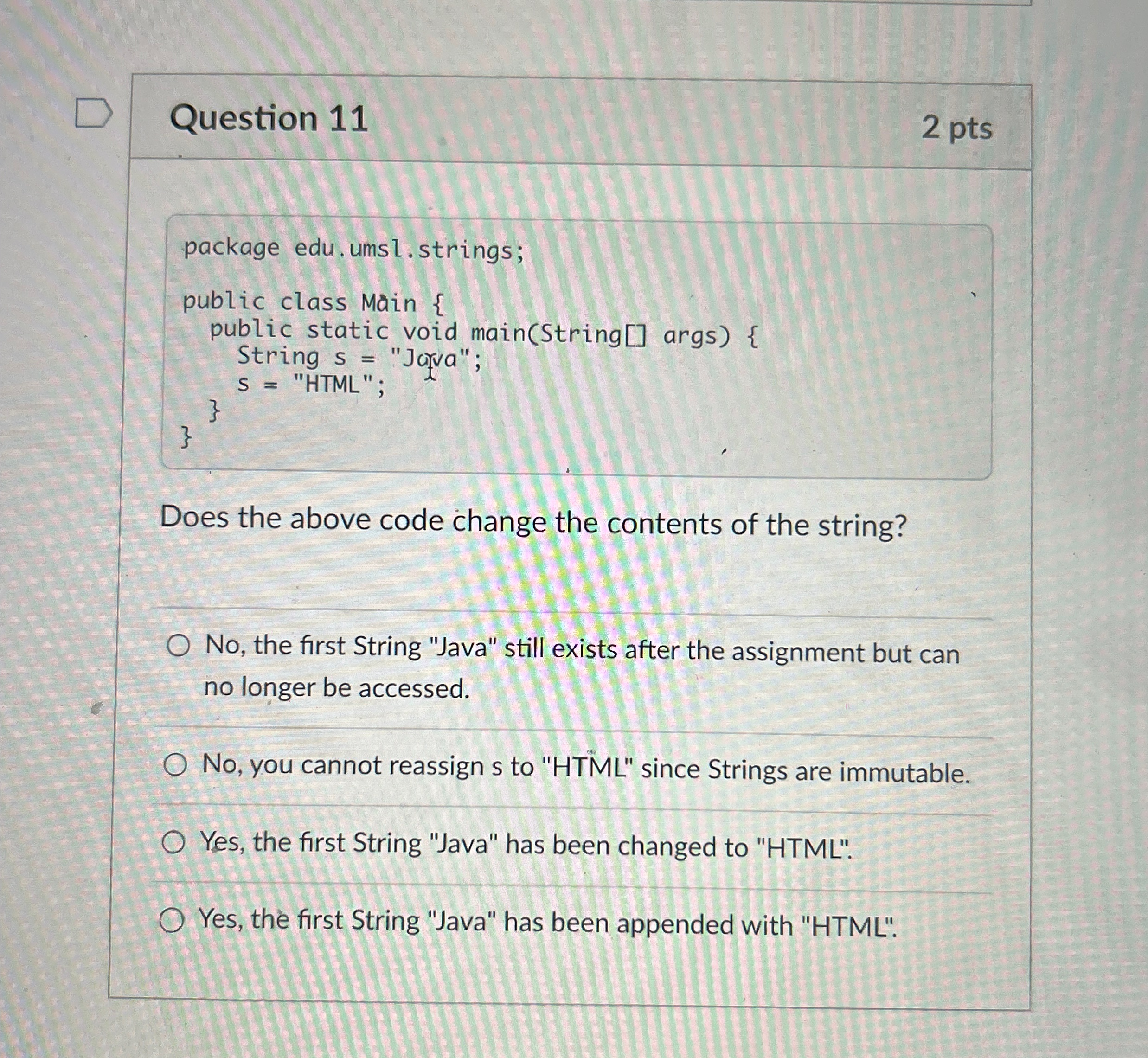 Question 1 1 2 ptsDoes the above code change the