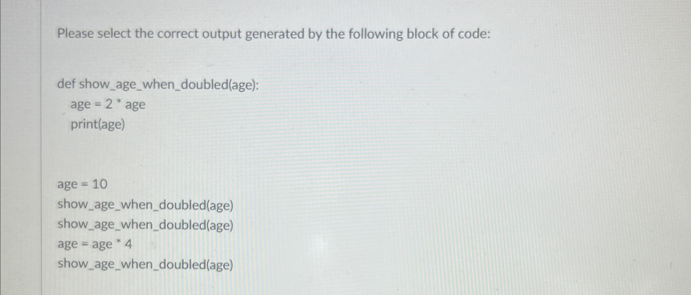Please select the correct output generated by the
