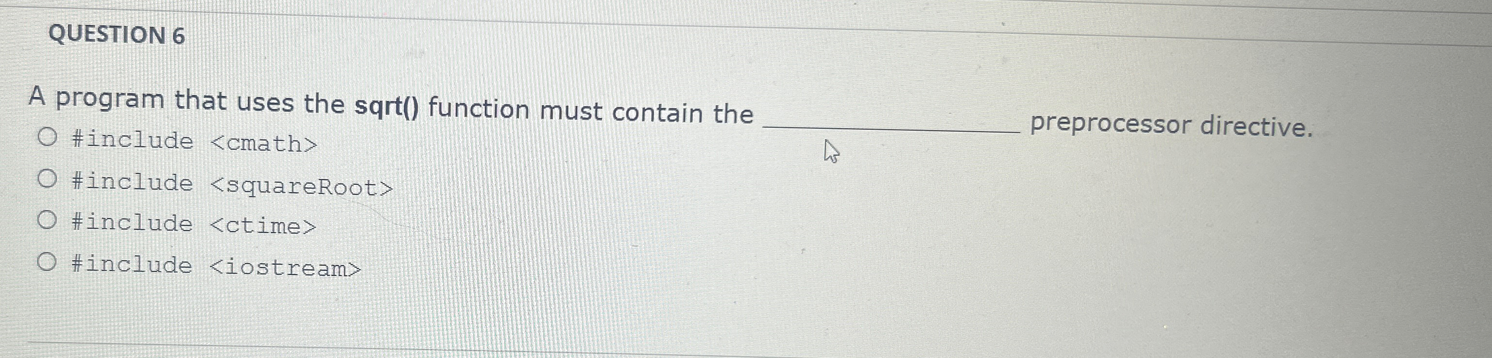 QUESTION 6 A program that uses the sqrt ( )