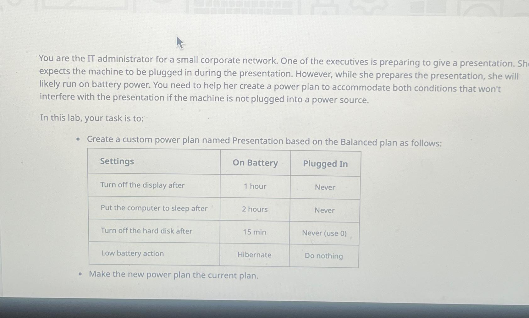 You are the IT administrator for a small