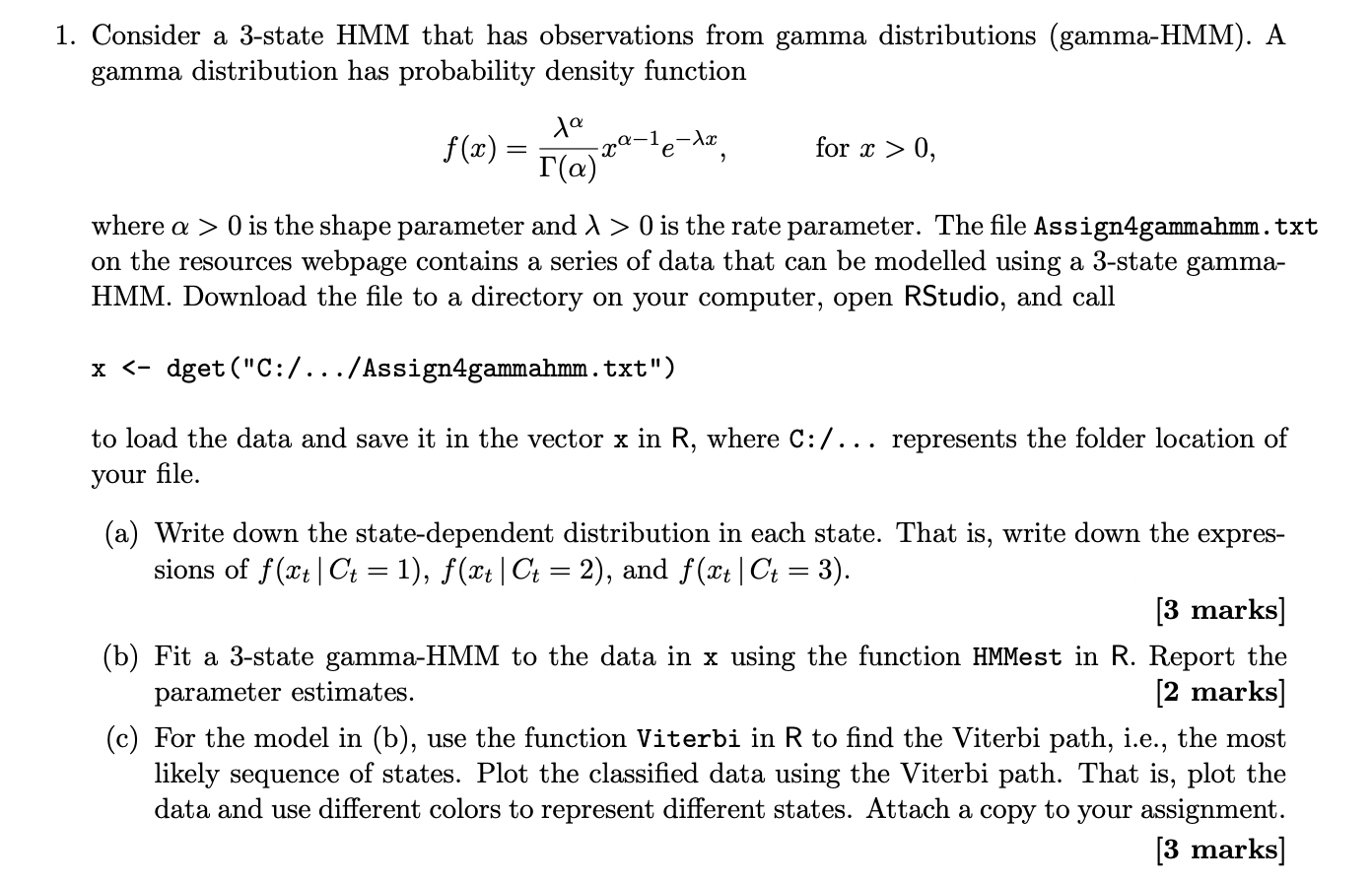 Please provide R code where relevant. Consider a