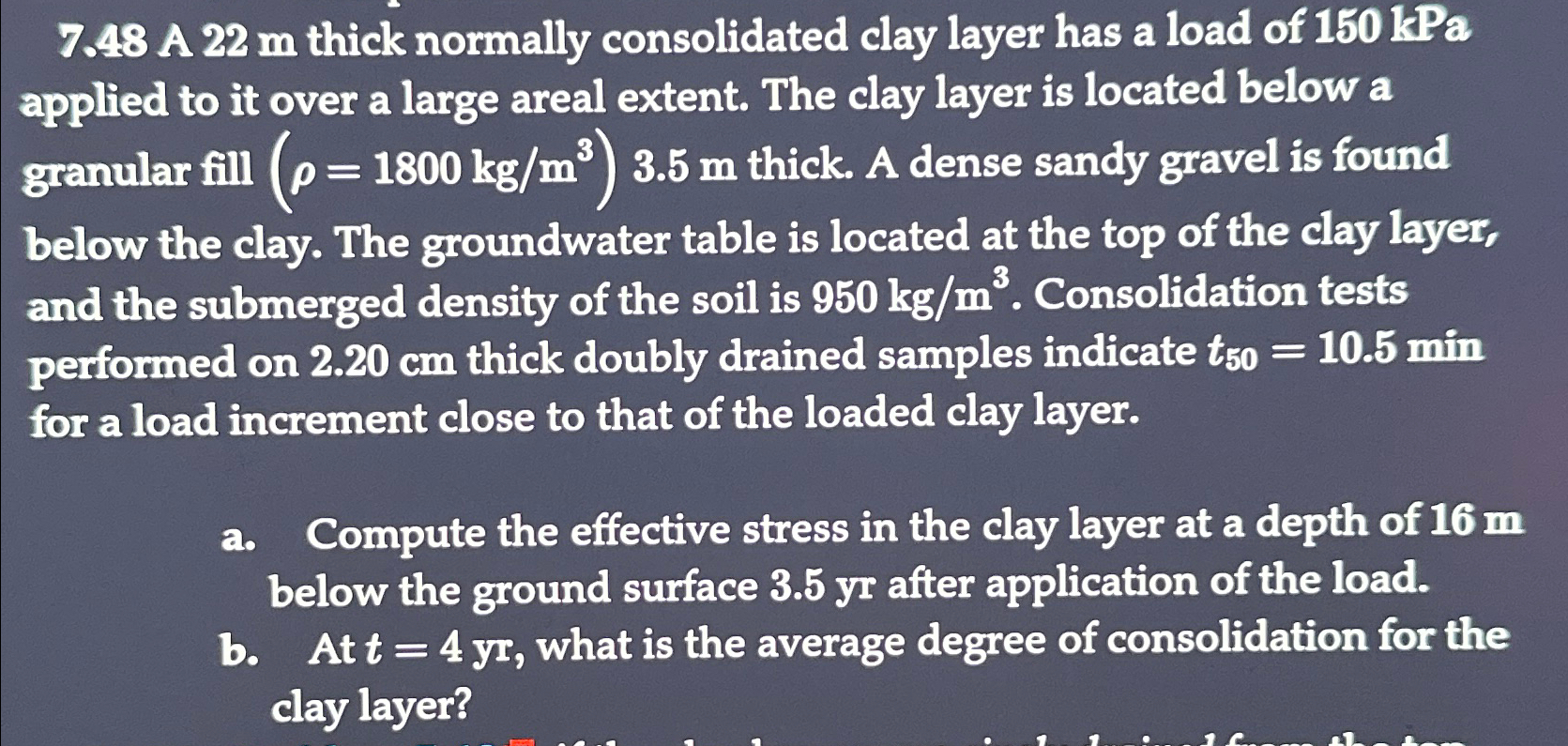 7 . 4 8 A 2 2 m thick normally consolidated clay