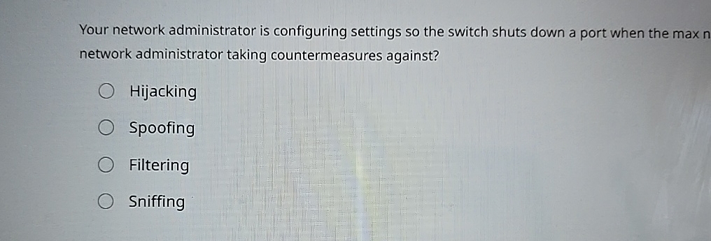 Your network administrator is configuring